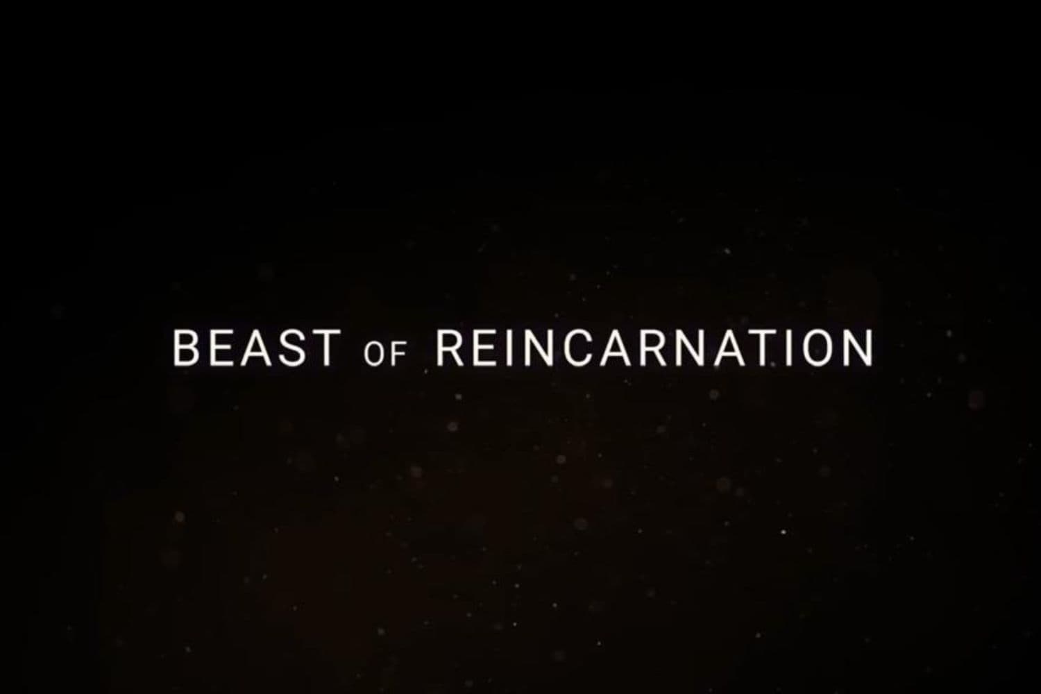 Beast of Reincarnation