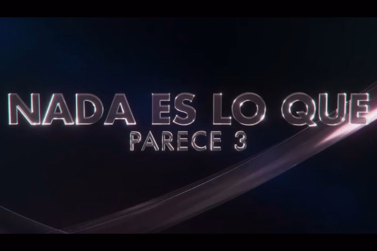 Nada es lo que parece 3