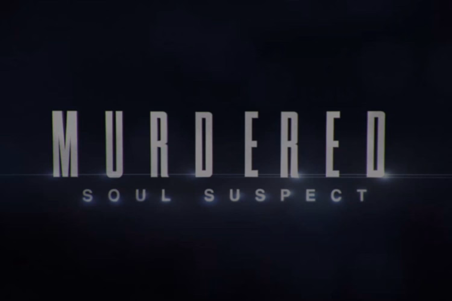 Murdered: Soul Suspect