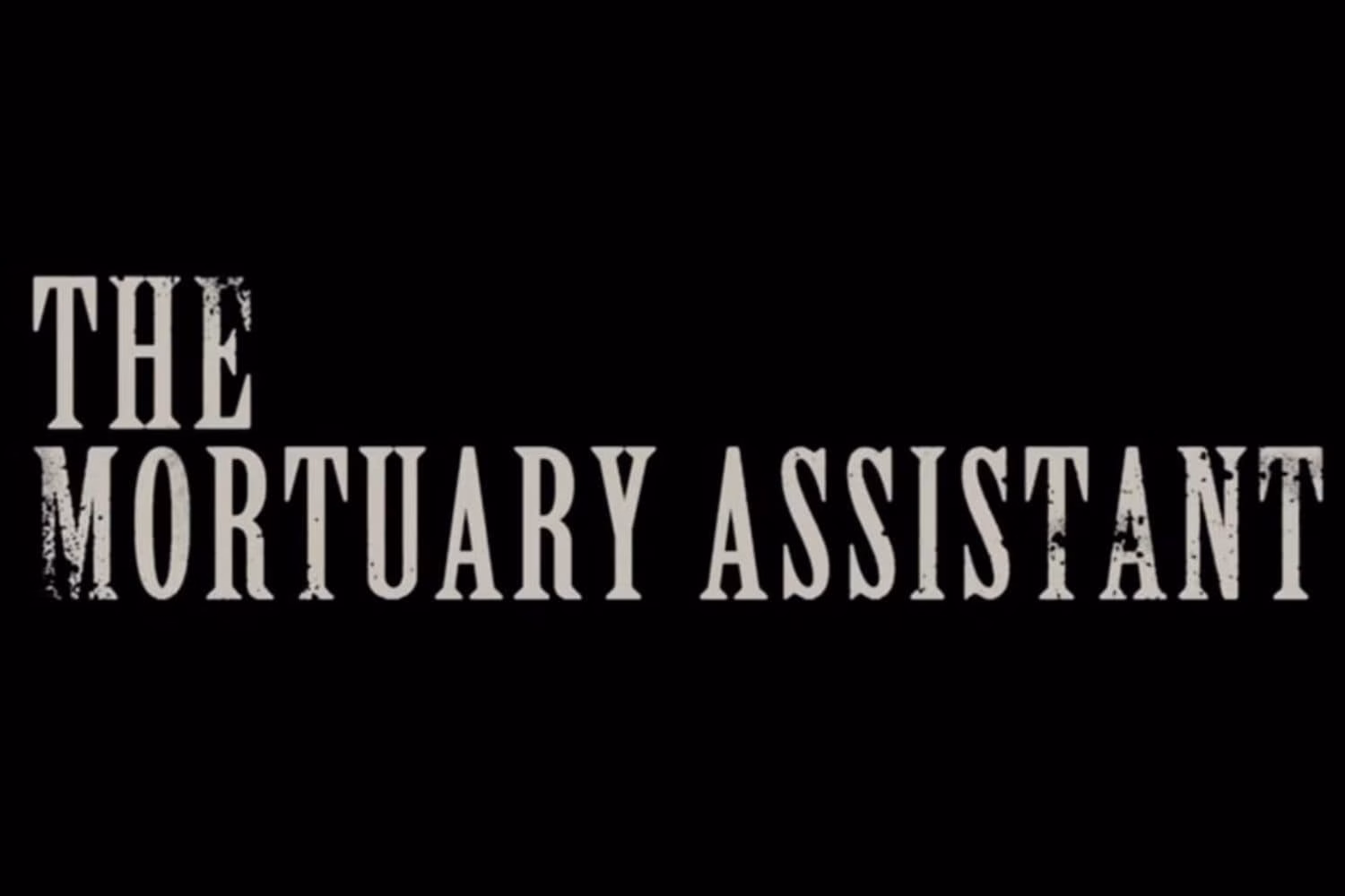 The Mortuary Assistant