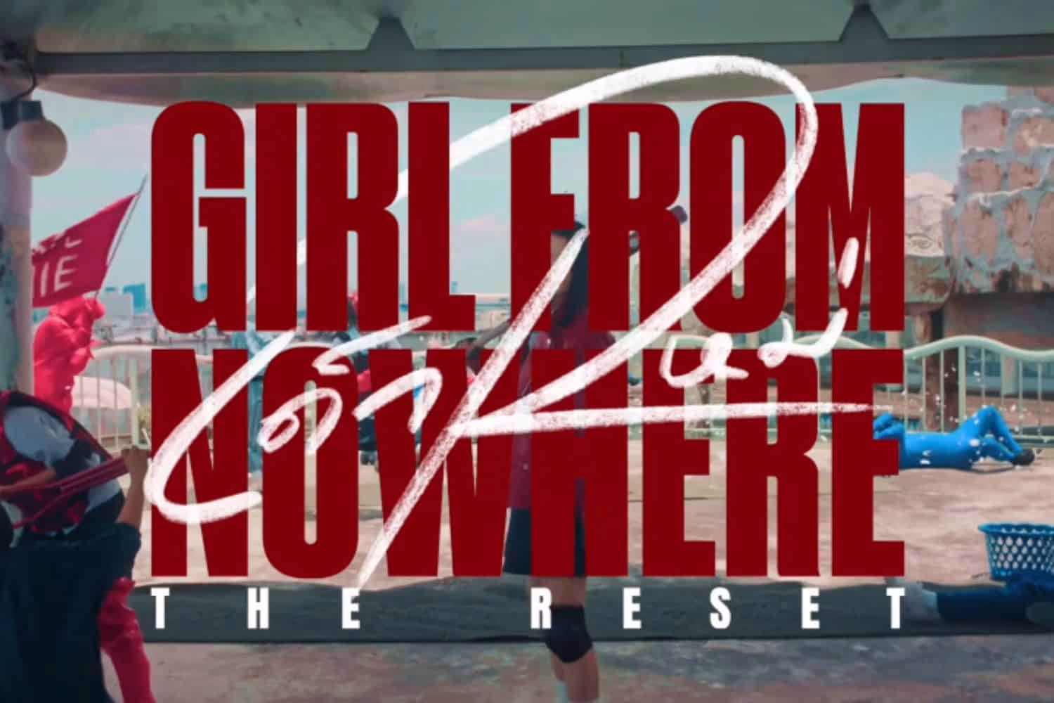 Girl from Nowhere: The Reset