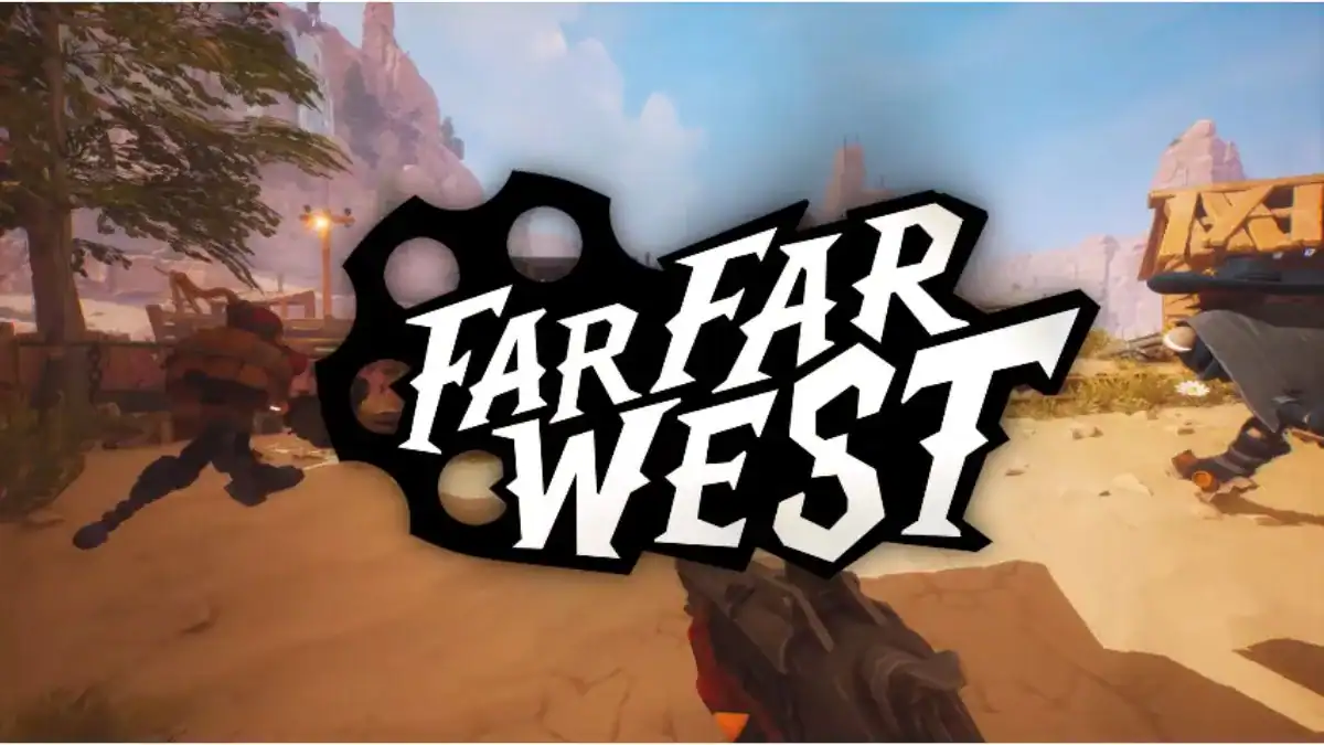 Far Far West