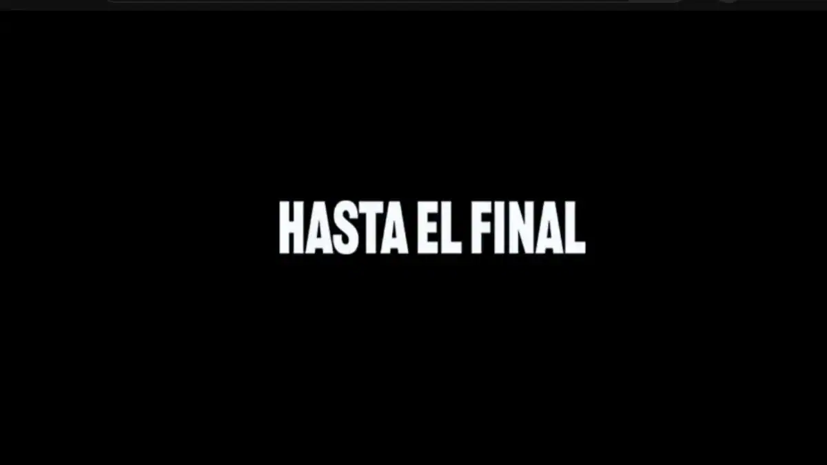 HASTA EL FINAL